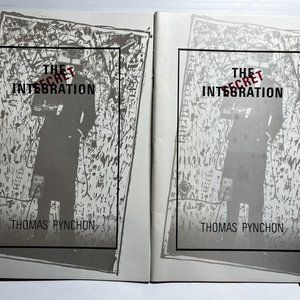 THE SECRET INTEGRATION - FIRST SEPARATE EDITION BY THOMAS PYNCHON 1/2500  - 8.5”